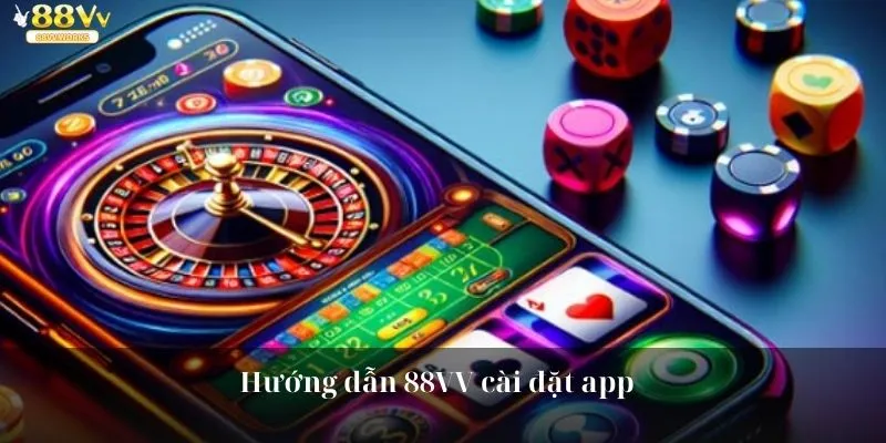 Hướng dẫn 88VV cài đặt app 