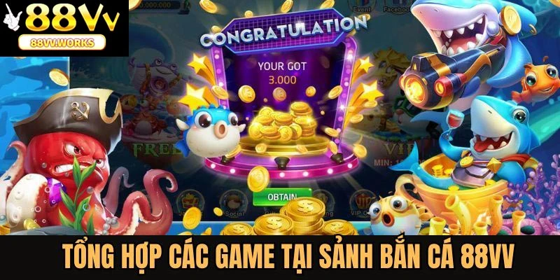 Tận hưởng game thu hút người chơi đến sảnh bắn cá 88VV